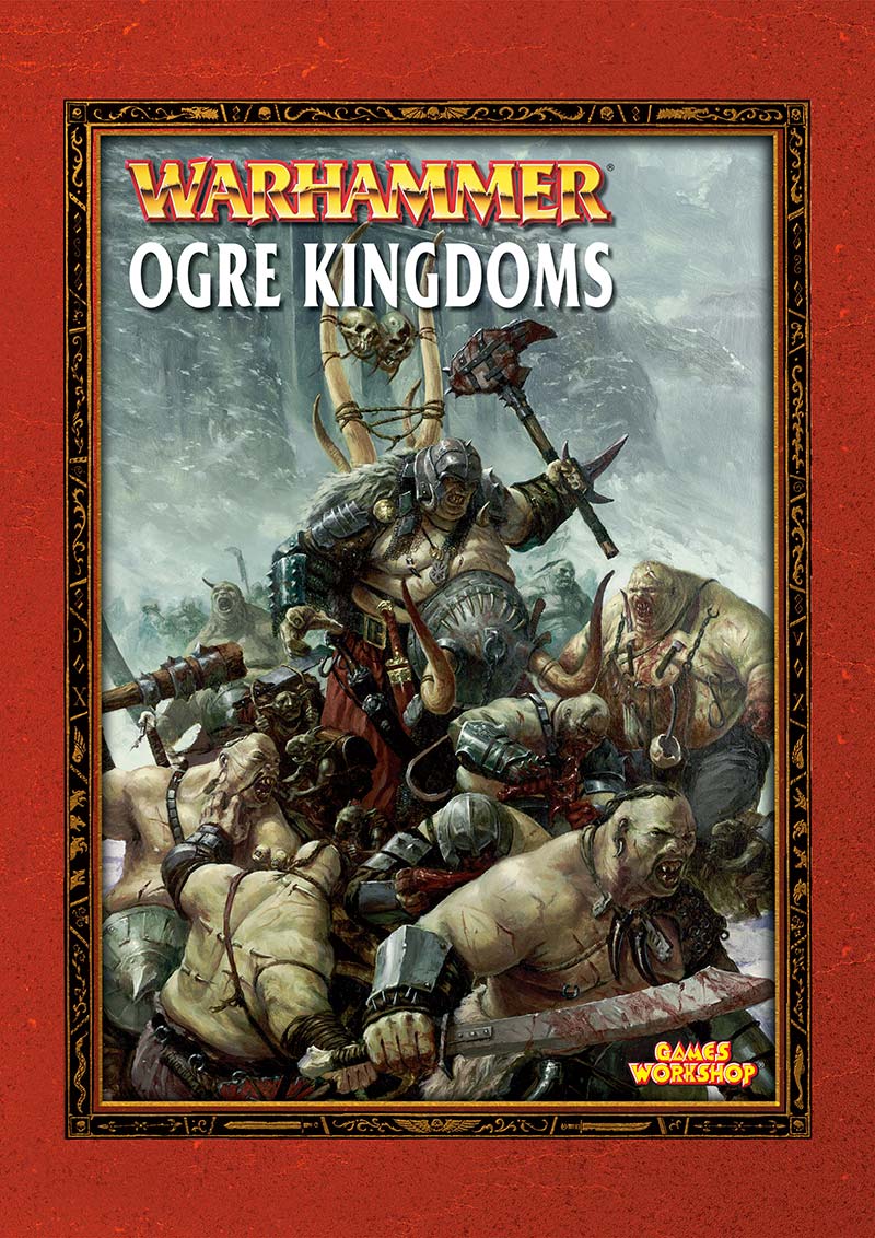 Warhammer Fantasy Battle 6th Edition – Ogre Kingdoms
